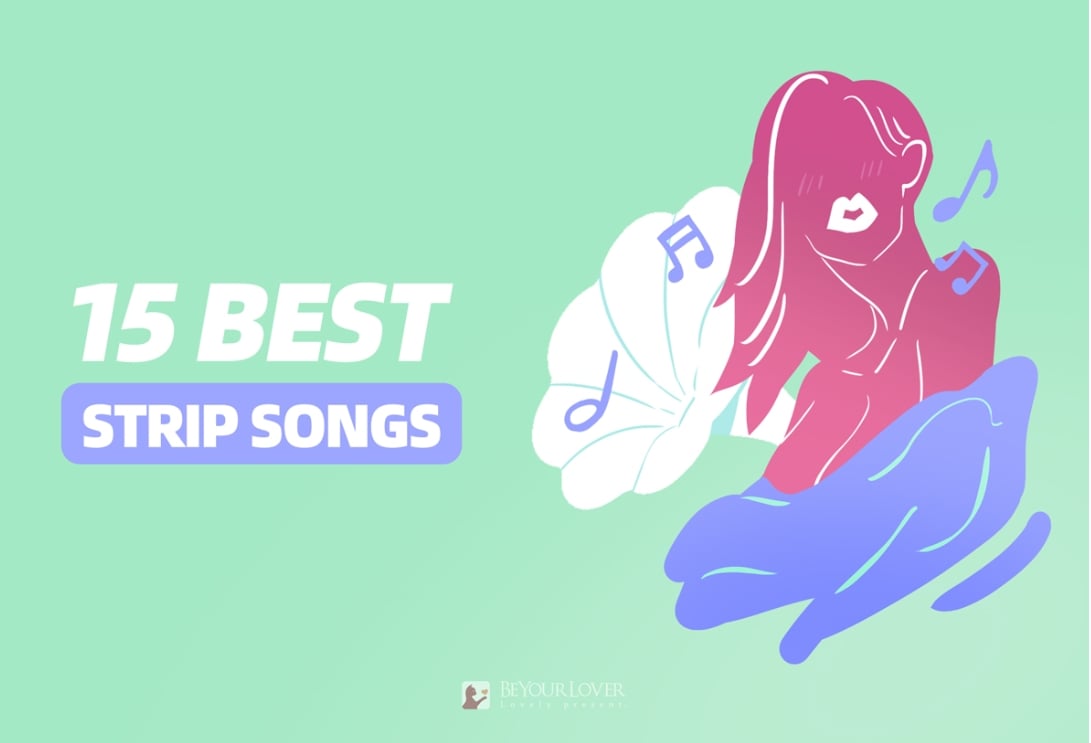 15 Best Strip Songs to Heat Up Your Night