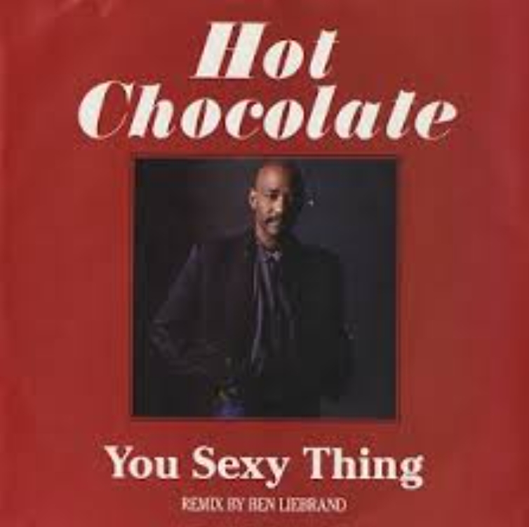 You Sexy Thing by Hot Chocolate