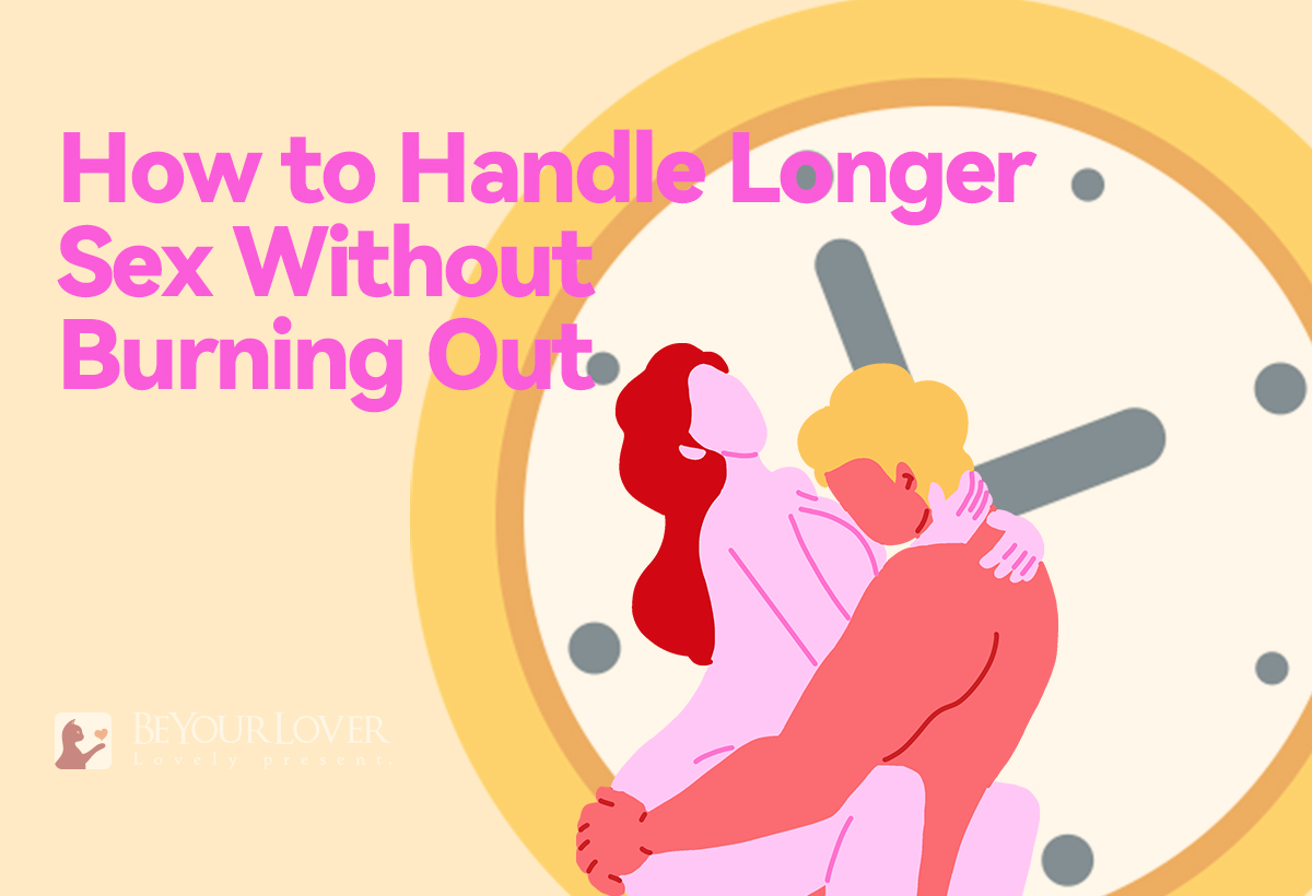 longer sex without burning out