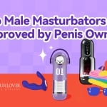 top male masturbators approved by penis owners