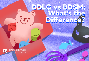 DDLG vs BDSM: What’s the Difference?