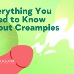 Everything You Need to Know About Creampies