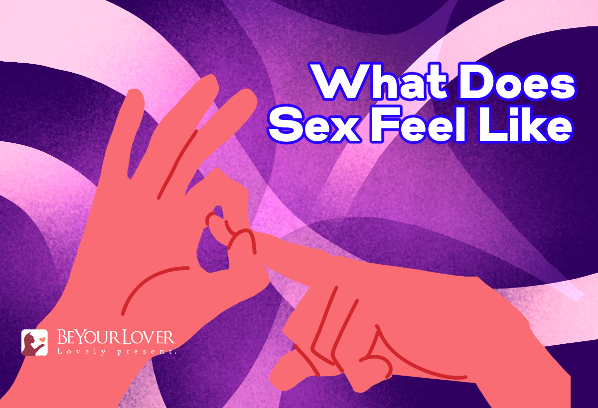 What Does Sex Feel Like