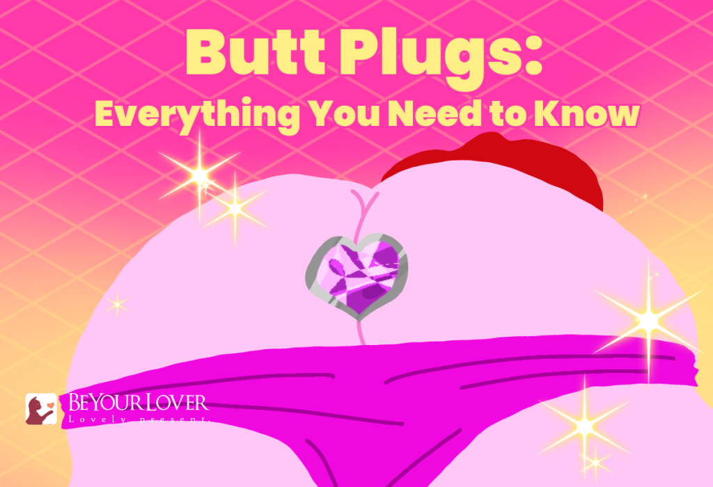 Butt Plugs Everything You Need to Know