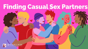 An Honest, No-BS Guide to Finding Casual Sex Partners (Without Being Creepy)
