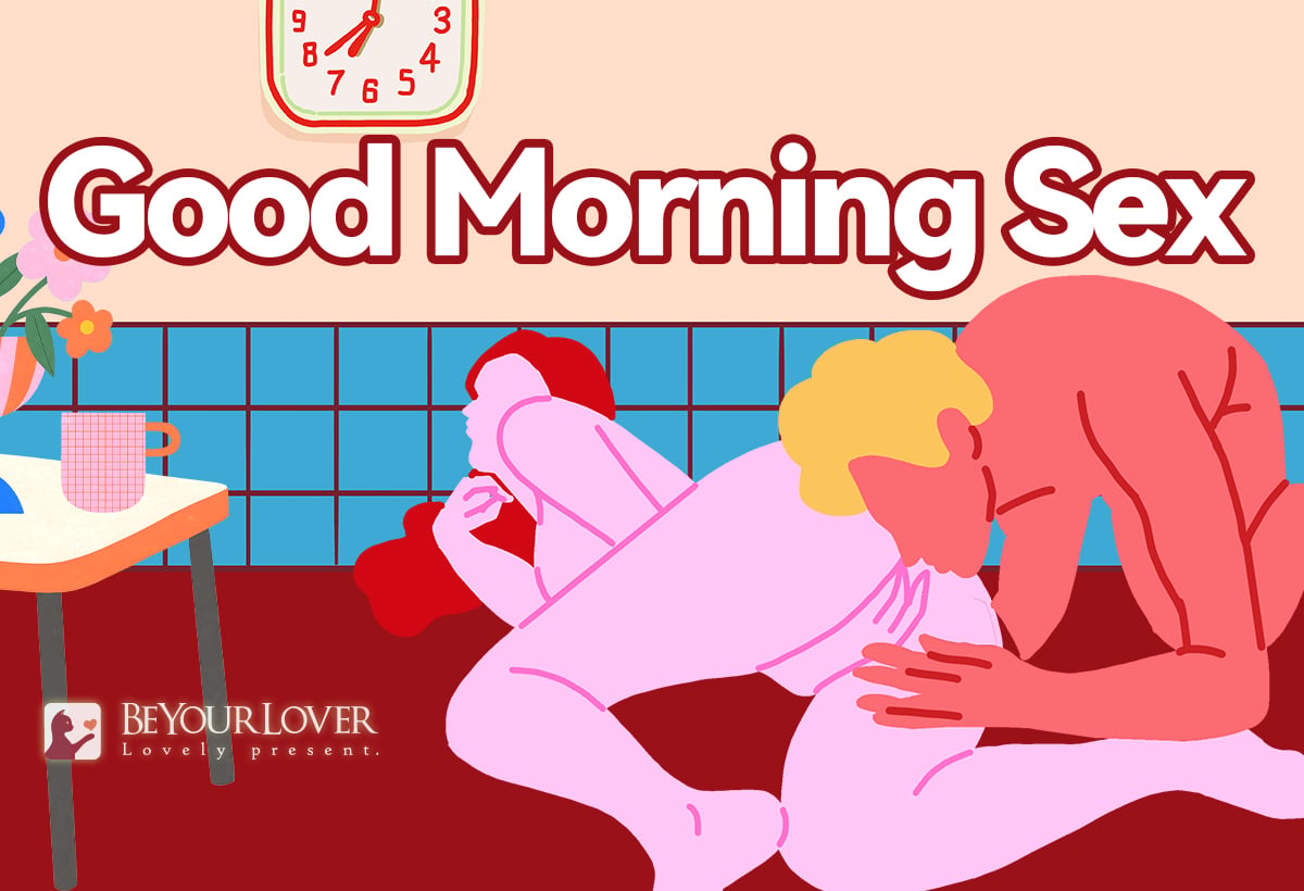 Good Morning Sex