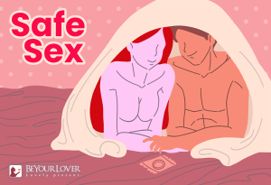 How to Have Safe Sex: Here’s Your Fun Guide to Keep Things Hot and Healthy