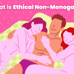 What is Ethical Non-Monogamy