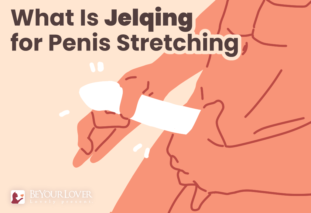 What Is Jelqing for Penis Stretching